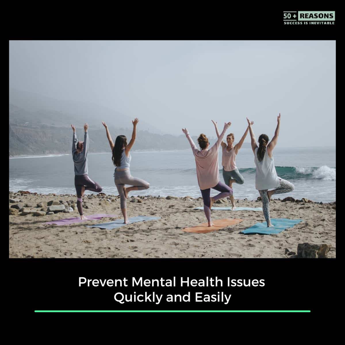 Prevent Mental Health Issues Quickly and Easily