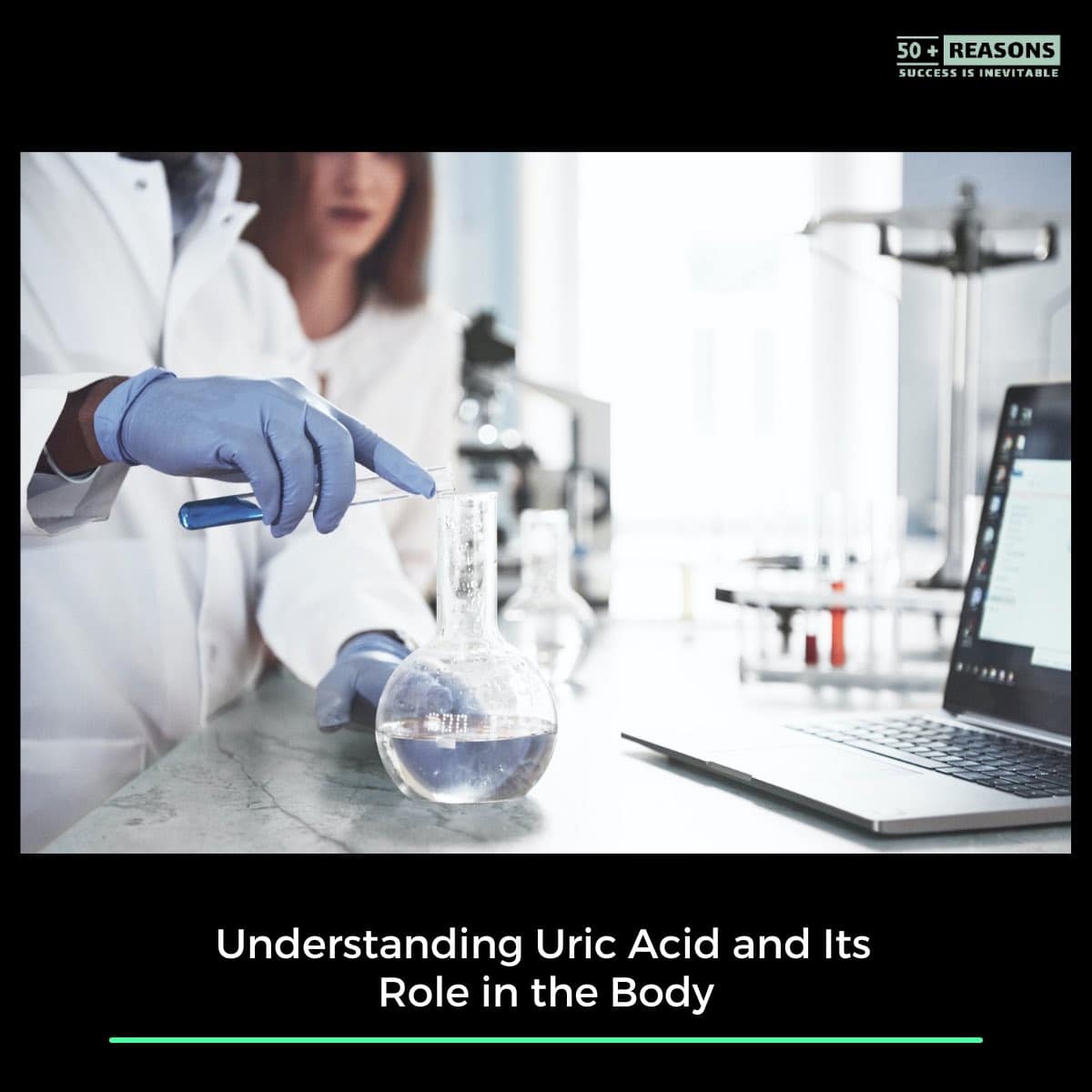 Understanding Uric Acid and Its Role in the Body
