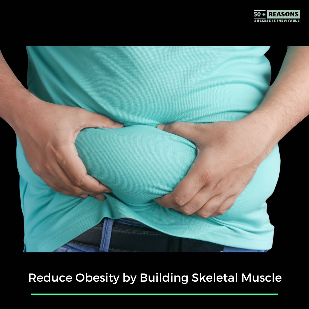Reduce Obesity by Building Skeletal Muscle